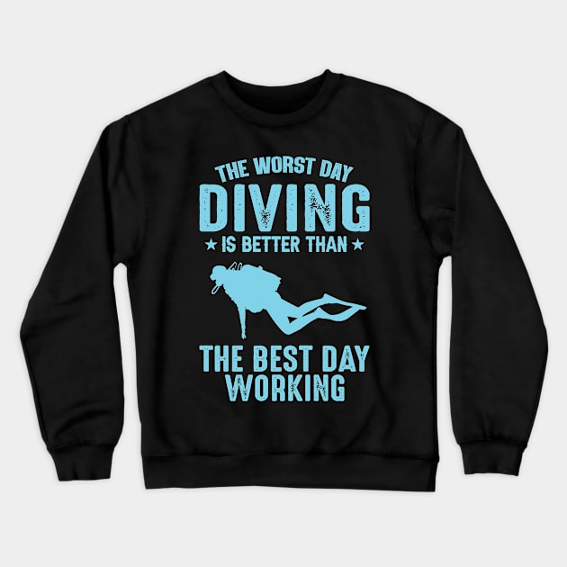 Diving day is the best day Crewneck Sweatshirt by sudiptochy29